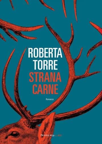 Roberta Torre a fait ses débuts dans la fiction avec un roman très charnu, Strana carne, publié par Fandagno