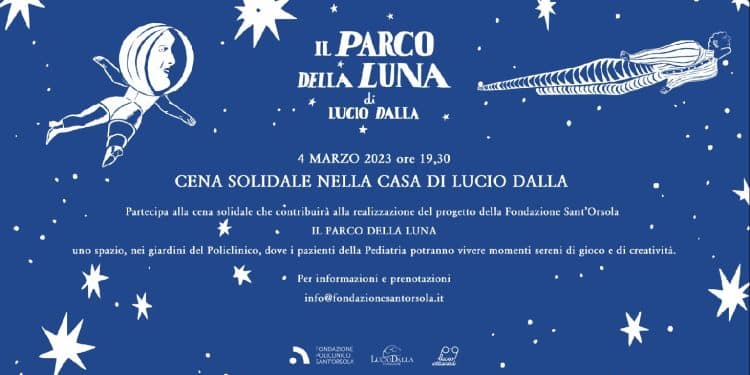 Sabato 4 marzo andrà in scena la cena solidale organizzata dalla Fondazione Lucio Dalla